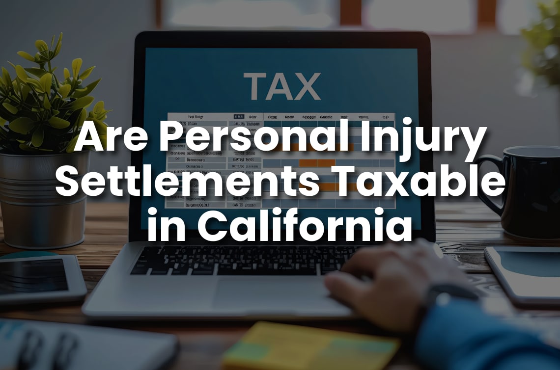 Laptop screen showing the word "TAX" with text overlay: "Are Personal Injury Settlements Taxable in California.